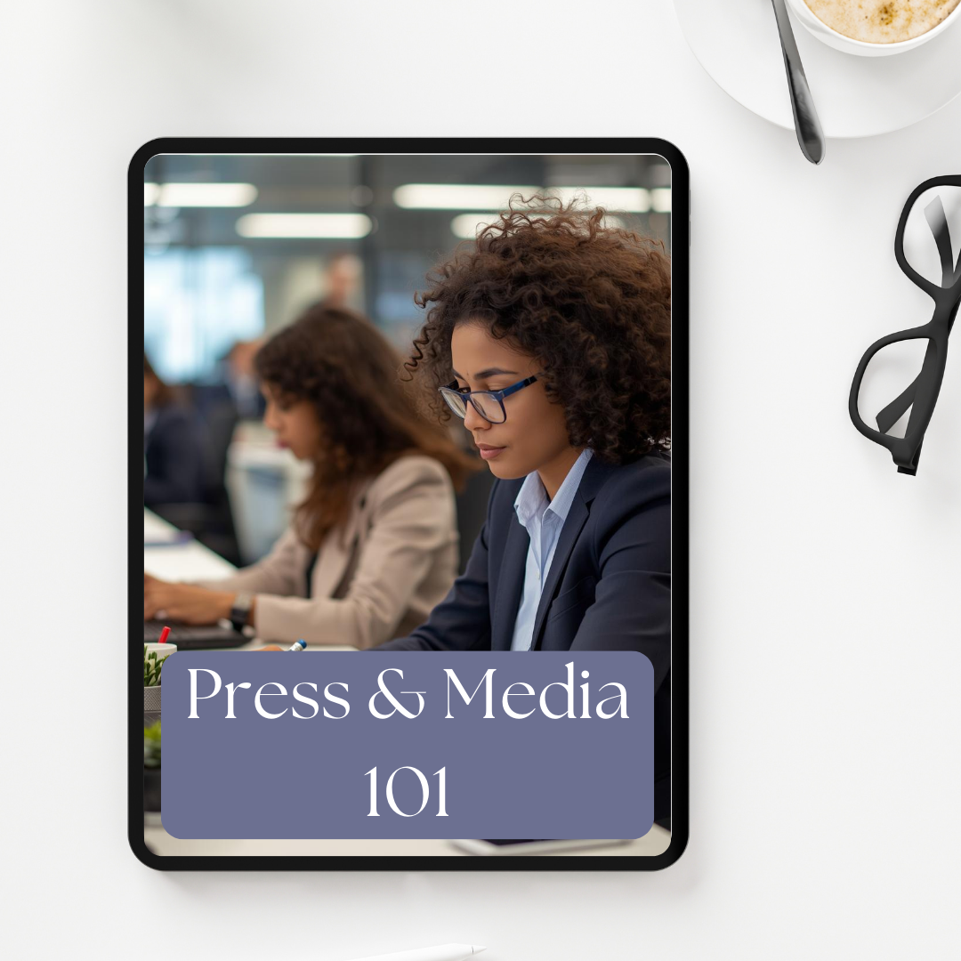 Press & Media 101 — How to Get Your Story Published & Your Book Seen