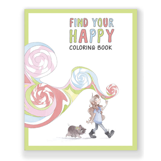 Find Your Happy Coloring Book - An Activity Book for Kids Facing Big Emotions