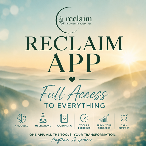 Reclaim™ The Complete App | Your Personalized Recovery & Life Rebuilding App