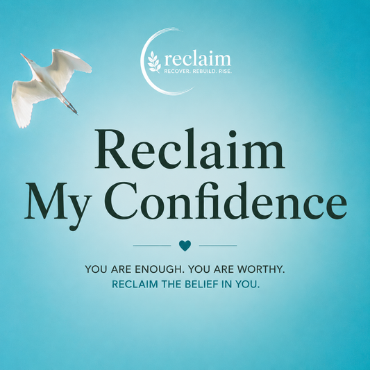 Reclaim™ | RECLAIM MY CONFIDENCE - Online Course