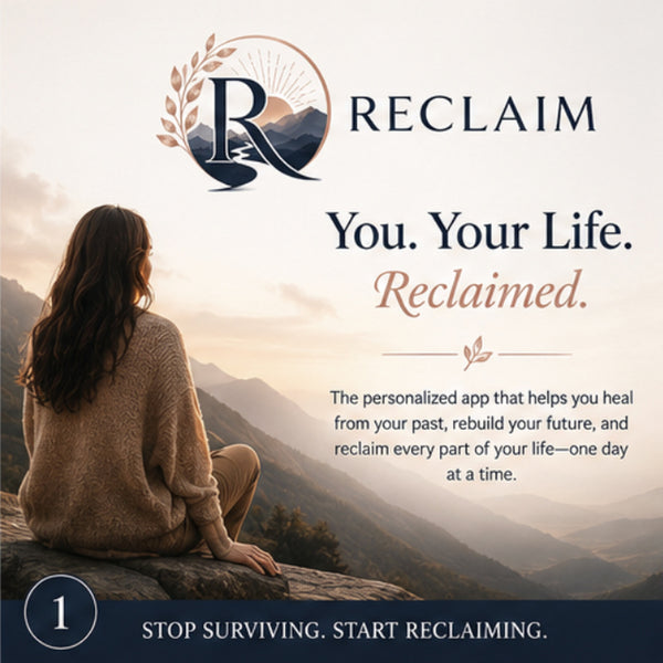 Reclaim™ | Your Personalized Recovery & Life Rebuilding App After Narcissistic Abuse & High-Conflict Divorce